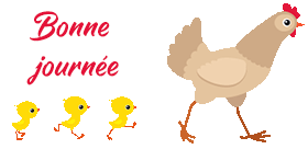 Gif bonne journée poussins et poule